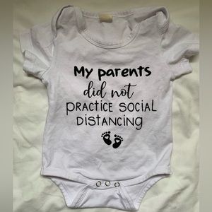 My parents did not practice social distancing onesie